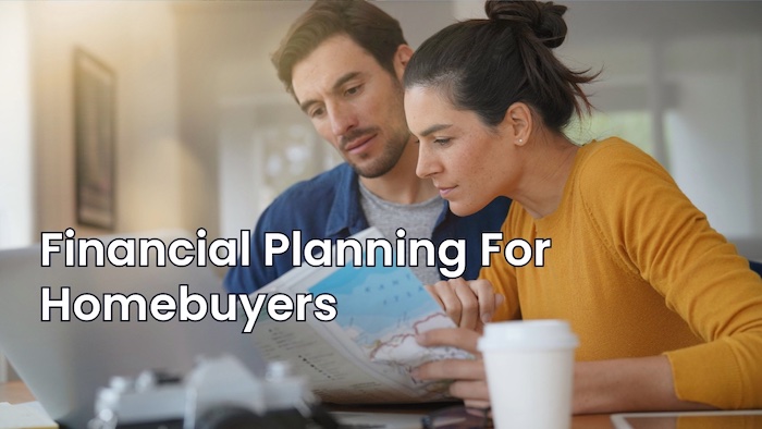 Financial planning for homebuyers guide